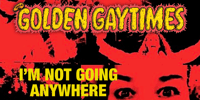 The Golden Gaytimes - FREE ENTRY